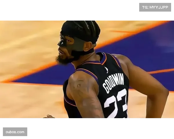 太阳古德温小腿受伤 轮换阵容再添变数影响战术部署